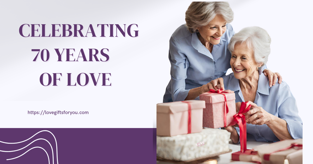 Celebrating 70 Years Of Love