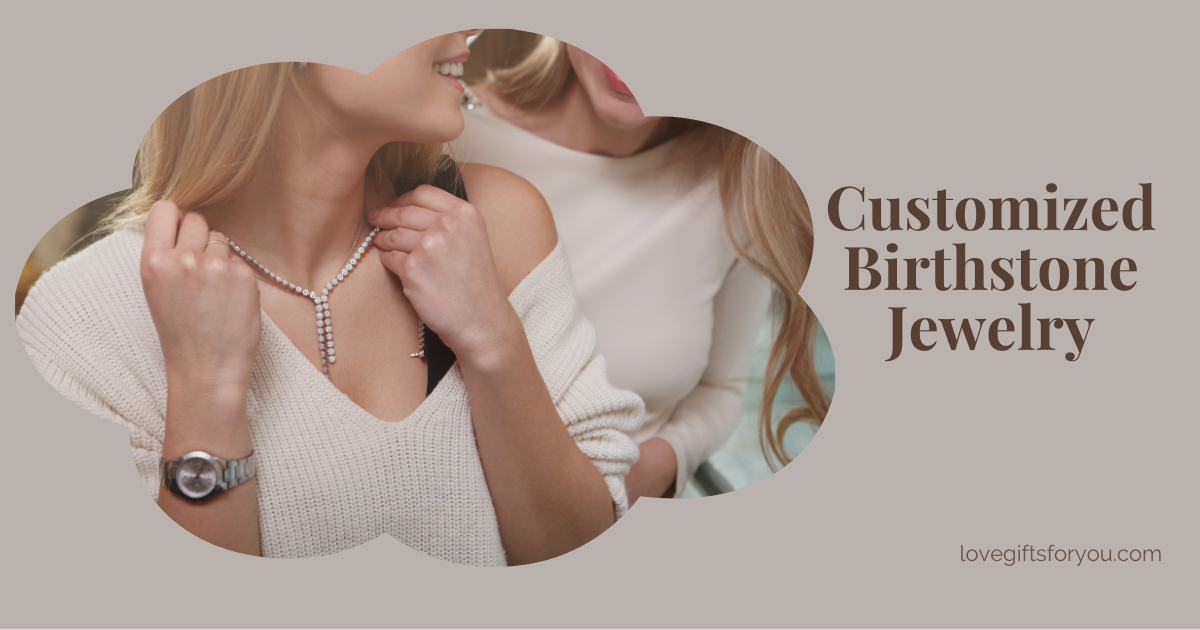 Customized Birthstone Jewelry