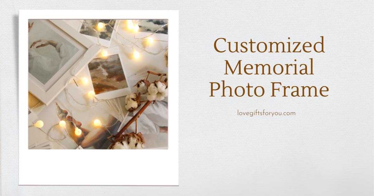 
Customized Memorial Photo Frame