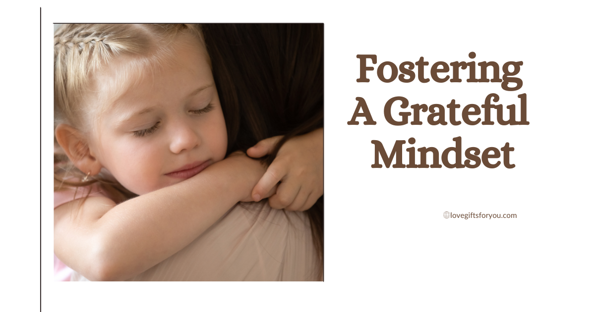 Fostering A Grateful Mindset
