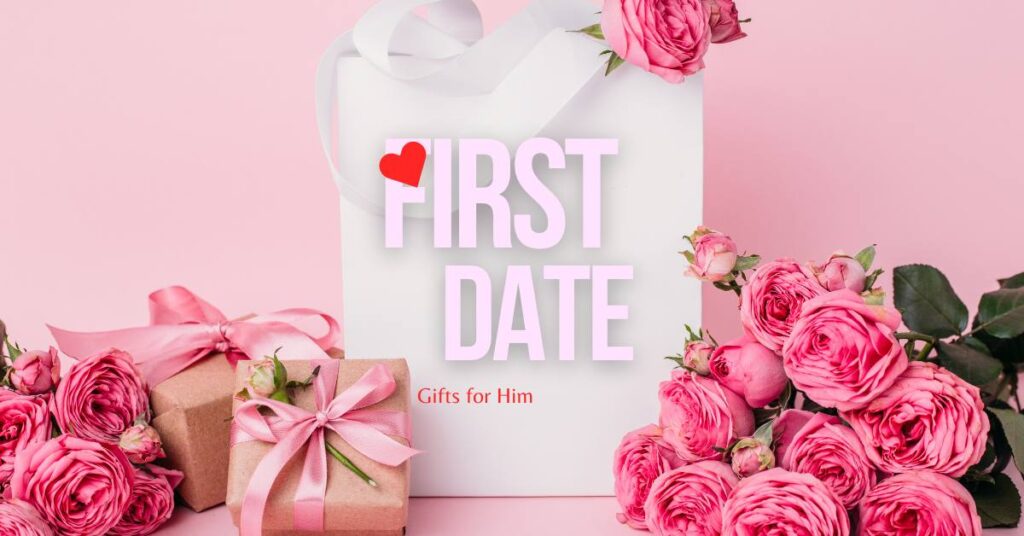First date gifts for him